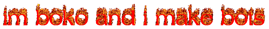 im boko and i make bots